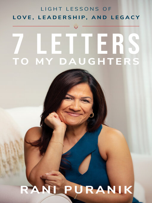 Title details for 7 Letters to My Daughters by Rani Puranik - Available